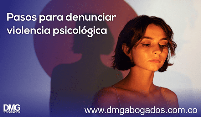 Pasos para denunciar violencia psicológica