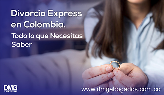 Divorcio Express en Colombia, Todo lo que Necesitas Saber