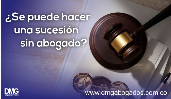 ¿Se puede hacer una sucesión sin abogado?