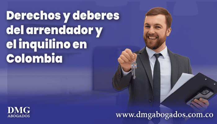 Derechos y deberes del arrendador y el inquilino en Colombia