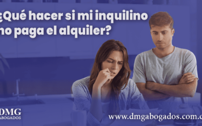 ¿Qué hacer si mi inquilino no paga el alquiler?