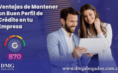 Ventajas de Mantener un Buen Perfil de Crédito en tu Empresa