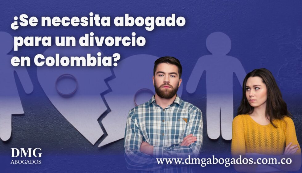 ¿Necesito abogado para divorciarme en Colombia?