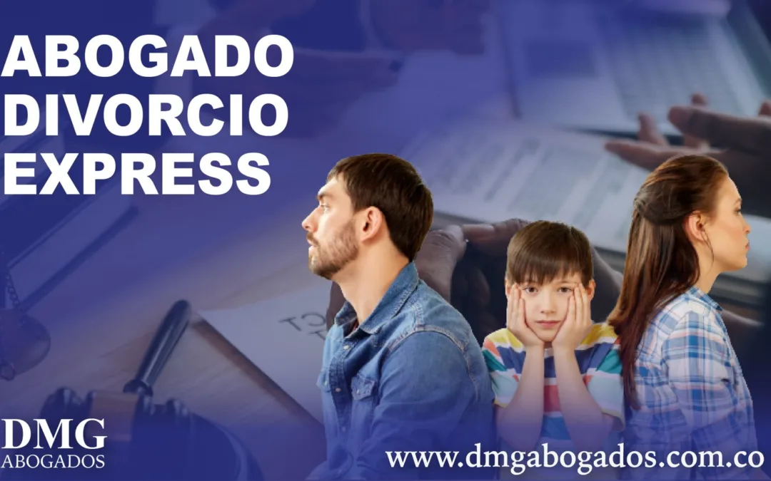 Abogado para divorcio express en Bogotá – Solución rápida y legal