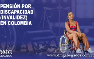 Pensión por discapacidad (invalidez) en Colombia