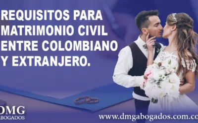 Requisitos para matrimonio civil entre colombiano y extranjero