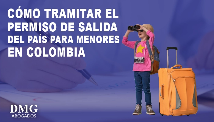 Permiso de salida del país para menores en Colombia