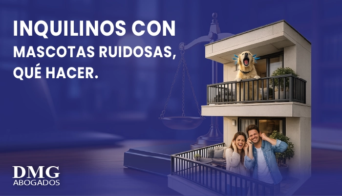 Inquilinos con mascotas ruidosas, qué hacer