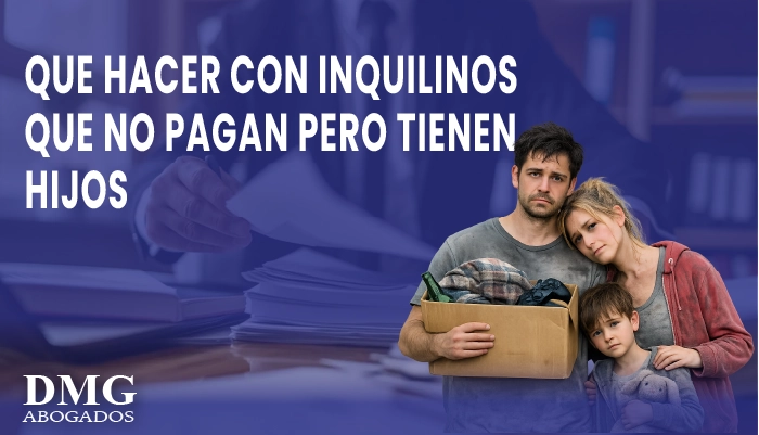 Inquilinos que no pagan con niños, qué puede hacer.