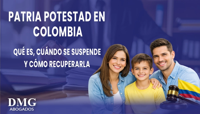 Patria potestad en Colombia: qué es, cuándo se suspende o se pierde y cómo recuperarla