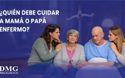 Quién debe cuidar a mamá o papá enfermo