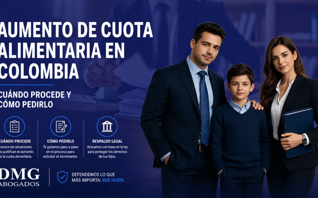 Aumento de cuota alimentaria en Colombia- cuándo procede y cómo pedirlo