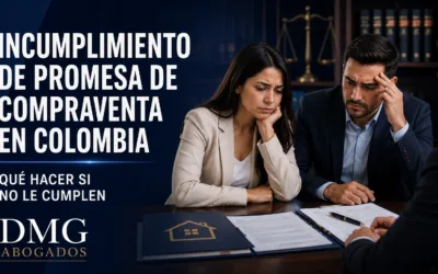 Incumplimiento de promesa de compraventa en Colombia, qué hacer si no le cumplen
