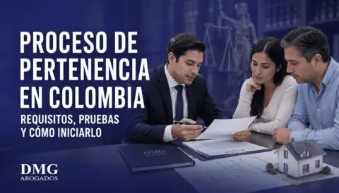 Proceso de pertenencia en Colombia y asesoría sobre un inmueble