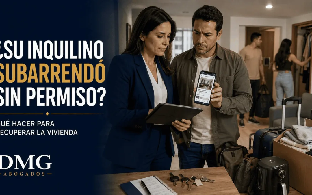 Mi inquilino subarrendó sin permiso: qué hacer en Colombia